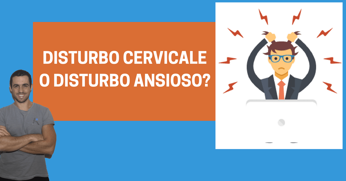 La Tua Cervicale è Provocata Dall'ansia, O è Il Contrario? Ecco Cosa ...