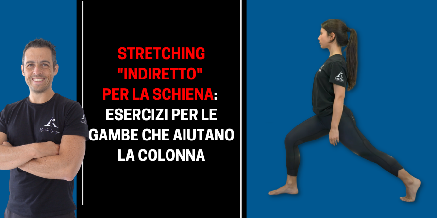 STRETCHING "indiretto" Per La Schiena: Esercizi Per Le GAMBE